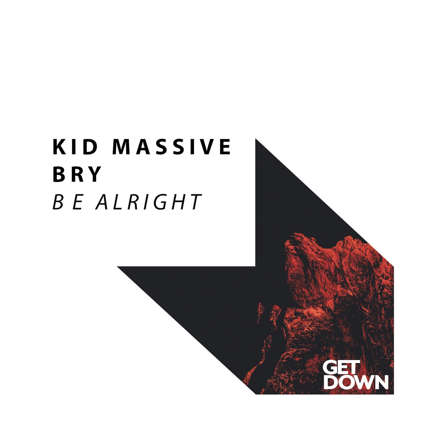 Kid Massive & Bry - Be Alight [GD198]